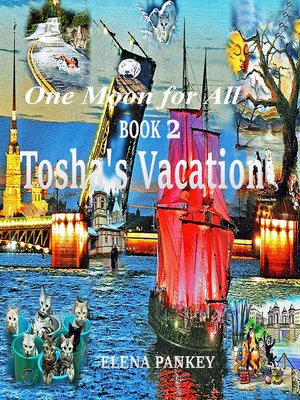cover image of One Moon for All. Book 2. Tosha's Vacation